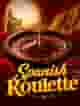 Spanish Roulette
