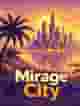 Mirage City