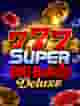 777 Super BIG BuildUp Deluxe