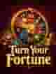 Turn Your Fortune