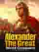 Alexander The Great World Conqueror