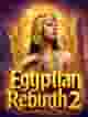 Egyptian Rebirth 2